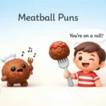 Meatball Puns