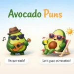 Avocado Puns
