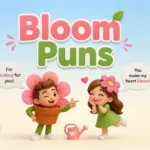 Bloom Puns